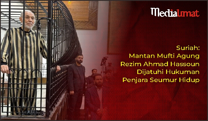  Suriah: Mantan Mufti Agung Rezim Ahmad Hassoun Dijatuhi Hukuman Penjara Seumur Hidup