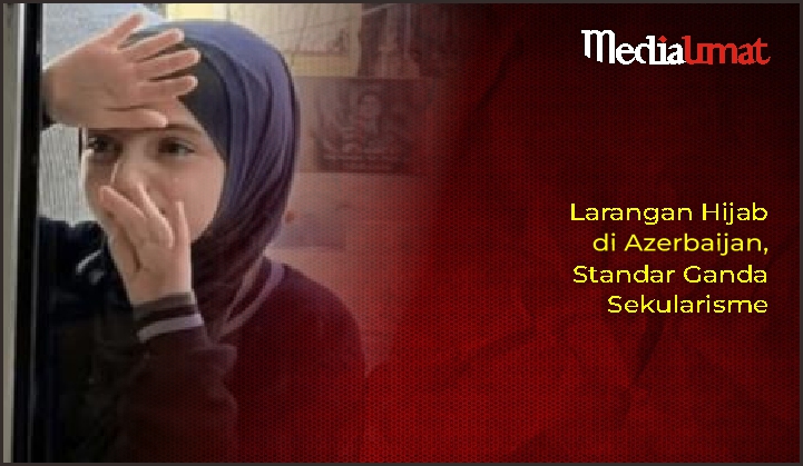  Larangan Hijab di Azerbaijan, Standar Ganda Sekularisme